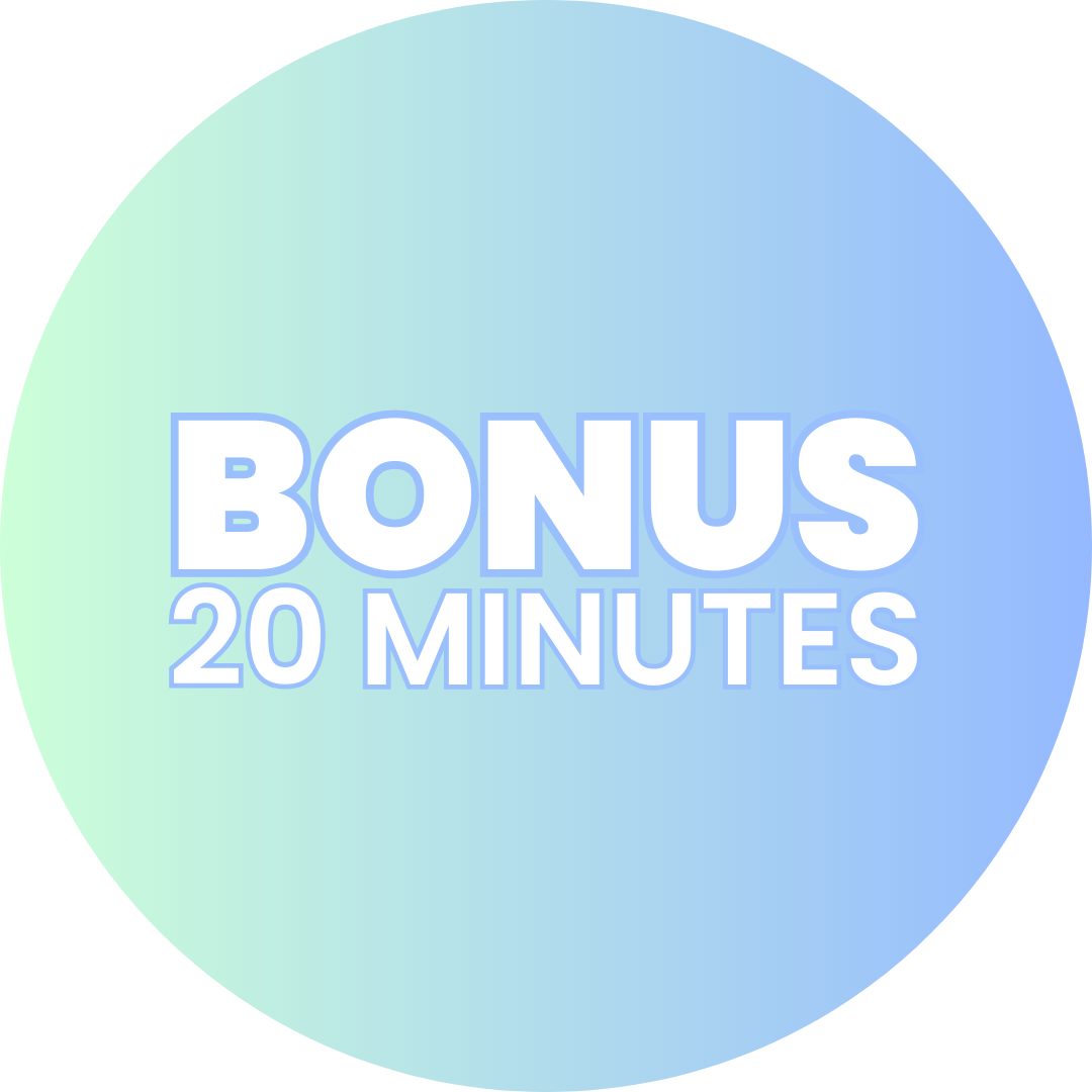 Outstanding Offer: 60-Minute Time Block for $144.00 with a Bonus 20 Minutes. That's 25% More Time for Free!